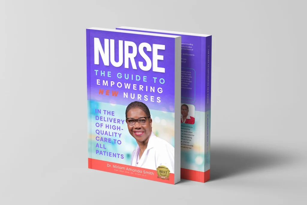  Book cover of "NURSE: The Guide to Empowering New Nurses" by Dr. Miriam Amanda Smith.